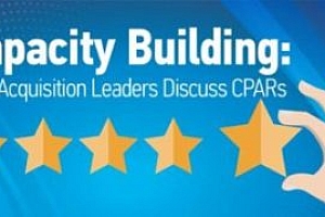 Capacity Building: DHS Acquisition Leaders Discuss CPARS