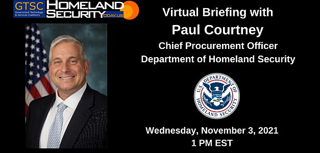 GTSC Briefing with Paul Courtney, DHS’ Chief Procurement Officer